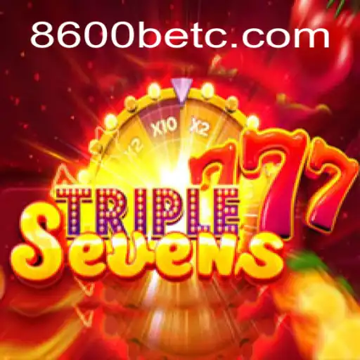 Conheça o Empolgante Jogo 777TripleSeven e Suas Regras com 8600bet